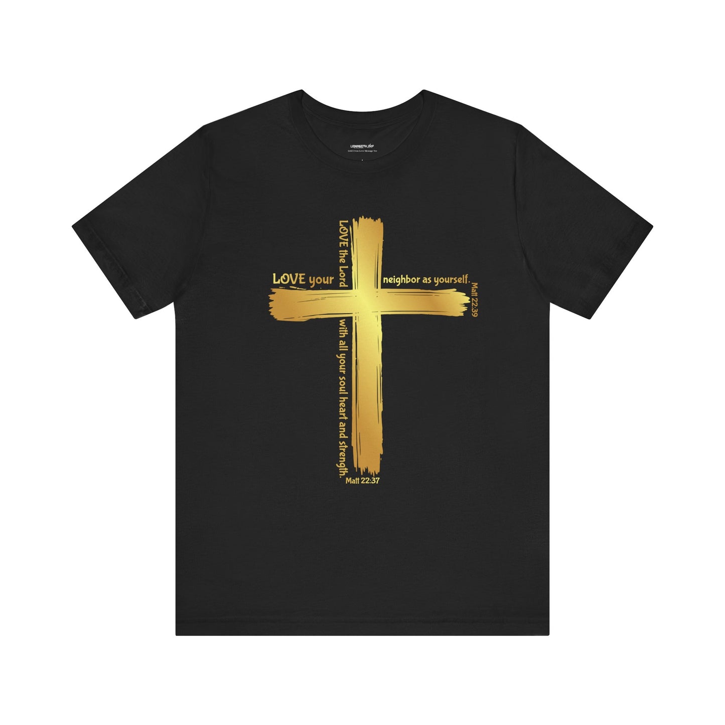 Unisex Gold Cross Love Message Tee