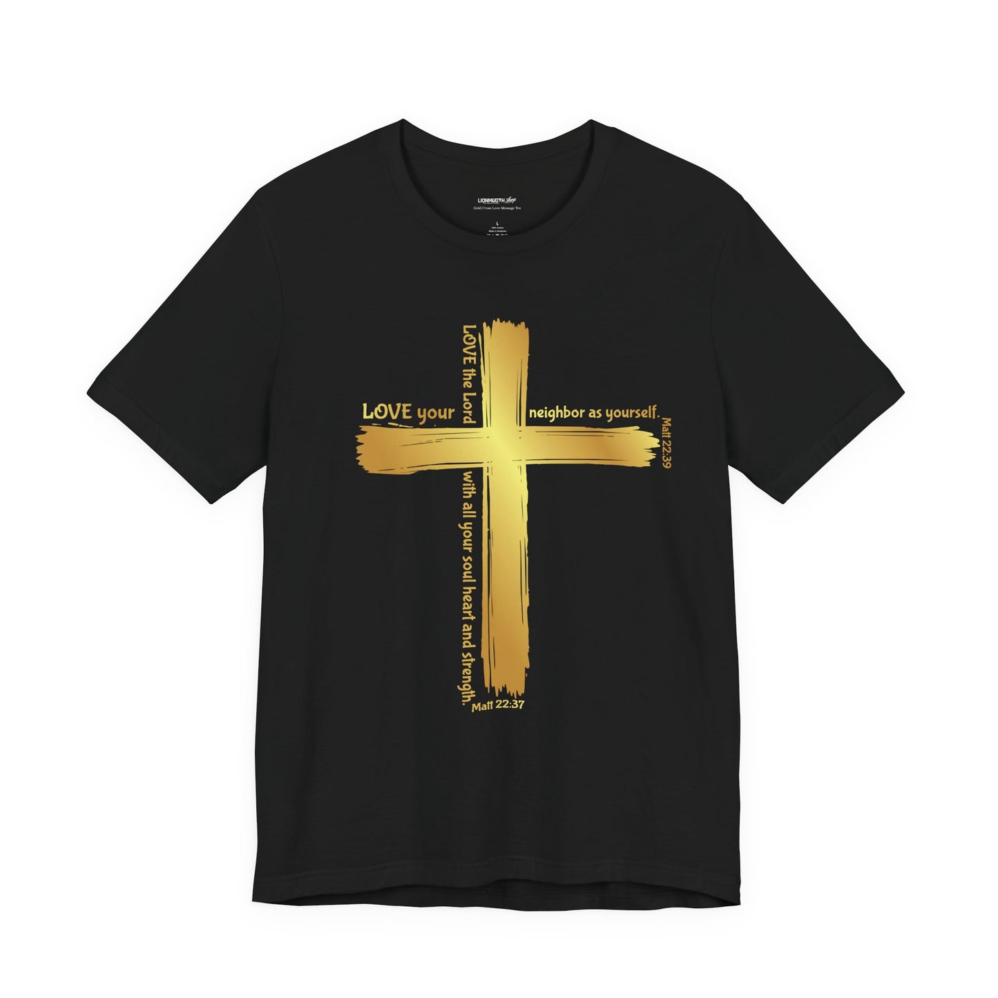 Unisex Gold Cross Love Message Tee