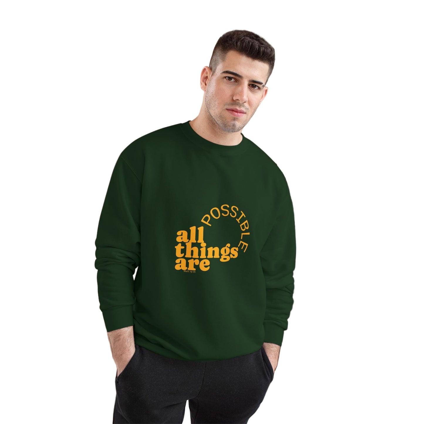 Champion Unisex - All Things Are Possible Unisex White Font Sweatshirt (Green has gold font))