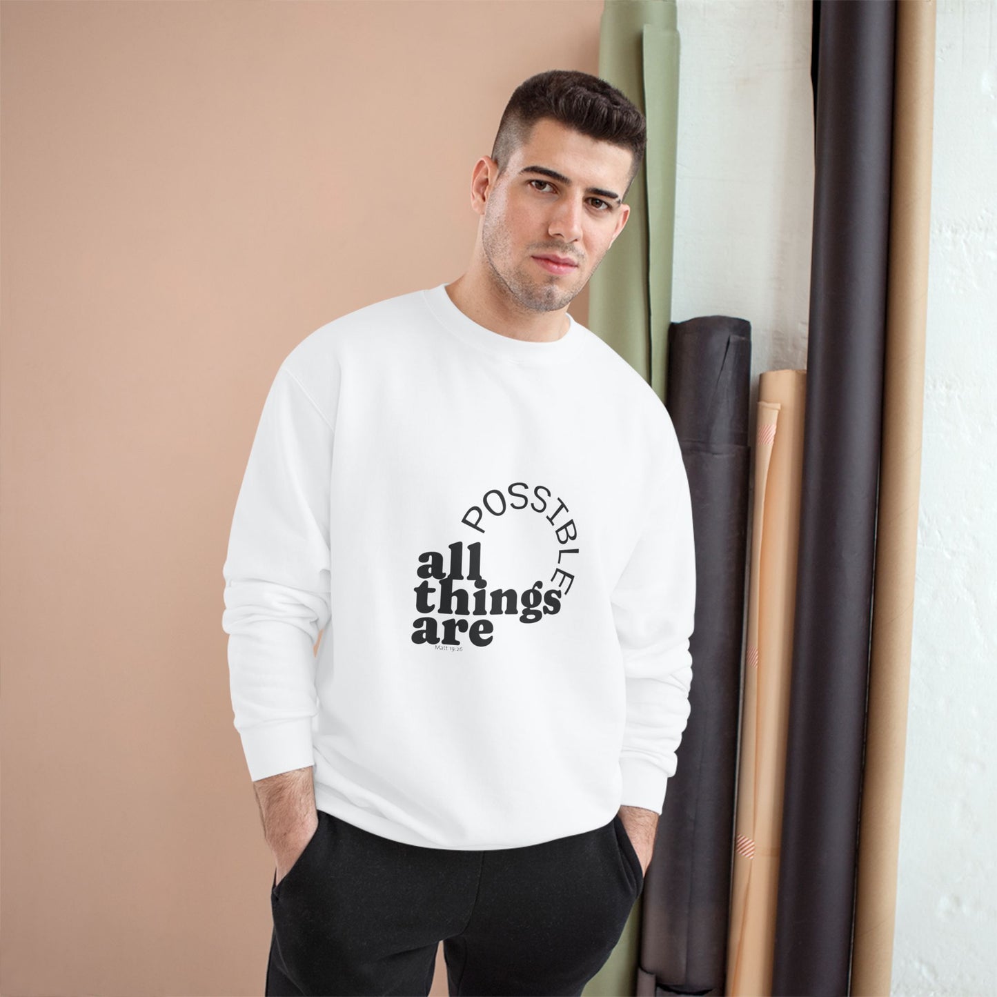 Champion Unisex -  All Things Are Possible Unisex Black Font Sweatshirt